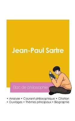 Réussir son Bac de philosophie 2026: Analyse du philosophe Jean-Paul Sartre - Jean-Paul Sartre - cover