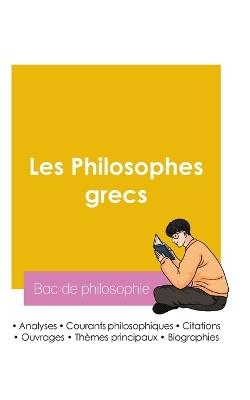 Réussir son Bac de philosophie 2026: Analyse des philosophes grecs - Bac de Philosophie - cover