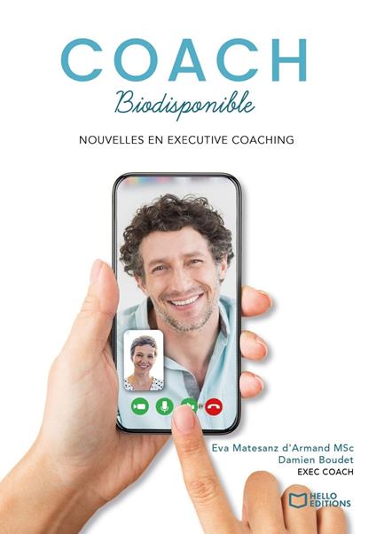 Le coach biodisponible - Nouvelles en executive coaching