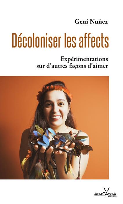Décoloniser les affects