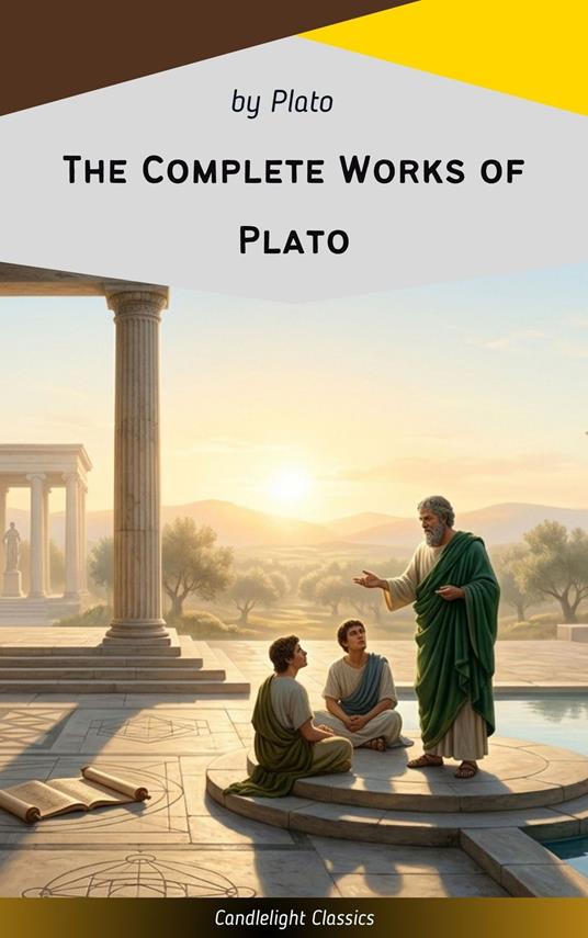 The Complete Works of Plato