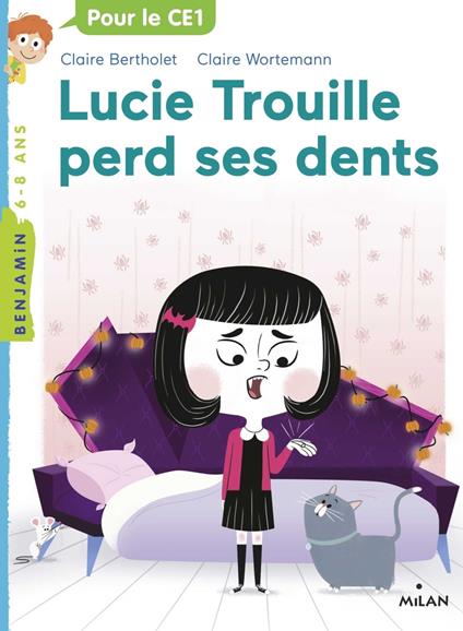 Lucie Trouille perd ses dents - Claire BERTHOLET,Claire Wortemann - ebook