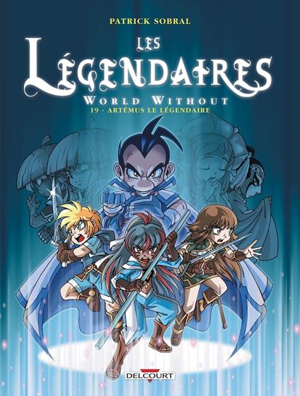 Les Légendaires T19 - World Without : Artémus le Légendaire