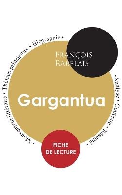 Fiche de lecture Gargantua (Étude intégrale) - François Rabelais - cover