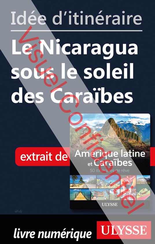 Id?e d'itin?raire - Le Nicaragua sous le soleil des Cara?bes