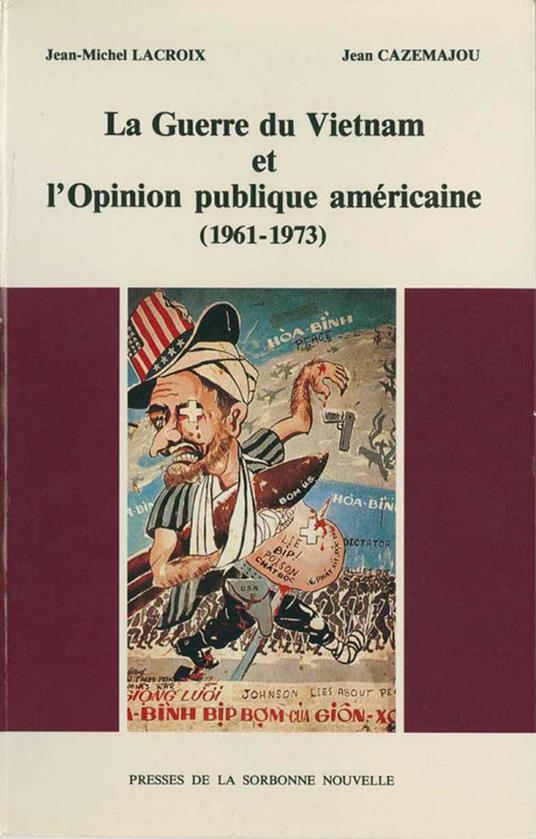 La Guerre du Vietnam et l’opinion publique américaine (1961-1973)
