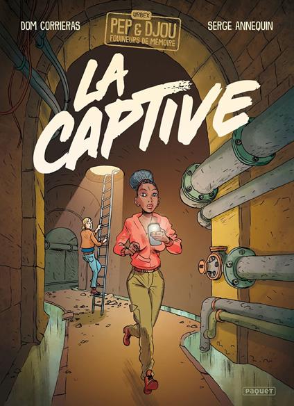 Urbex, Pep et Djou, fouineurs de mémoire T1