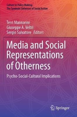 Media and Social Representations of Otherness: Psycho-Social-Cultural Implications - cover