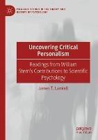Uncovering Critical Personalism: Readings from William Stern’s Contributions to Scientific Psychology - James T. Lamiell - cover