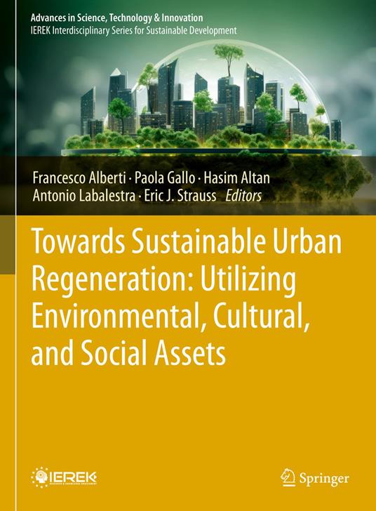 Towards Sustainable Urban Regeneration: Utilizing Environmental, Cultural, and Social Assets