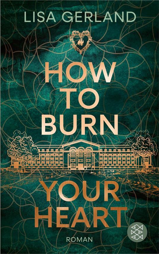How to Burn Your Heart - Lisa Gerland - ebook