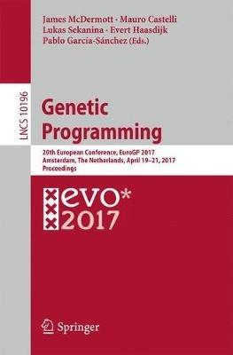Genetic Programming: 20th European Conference, EuroGP 2017, Amsterdam, The Netherlands, April 19-21, 2017, Proceedings - cover