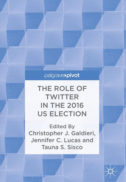 The Role of Twitter in the 2016 US Election