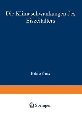 Die Klimaschwankungen des Eiszeitalters - Burkhard Frenzel - cover