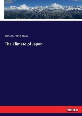 The Climate of Japan - Kishodai Tokyo Kanku - cover