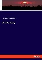 A True Story - Lucian Of Samsosata - cover