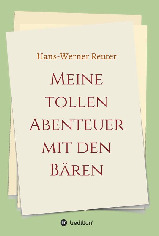 Meine tollen Abenteuer mit den BÄREN
