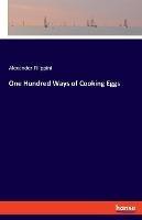 One Hundred Ways of Cooking Eggs - Alexander Filippini - cover