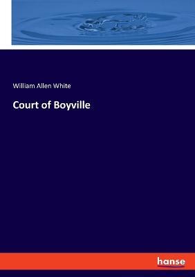 Court of Boyville - William Allen White - cover