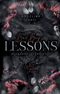 Bad Boy Lessons: What you want. - Angelina Conti - cover