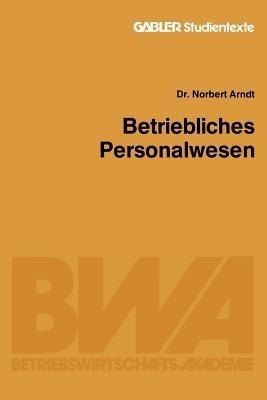 Betriebliches Personalwesen - Norbert Arndt - cover