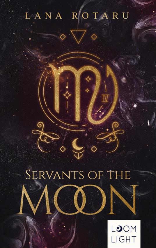 Zodiac 1: Servants of the Moon - Christin Giessel,Lana Rotaru - ebook