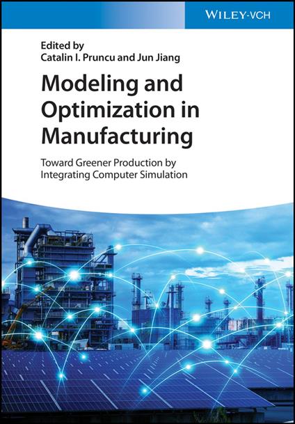 Modeling and Optimization in Manufacturing