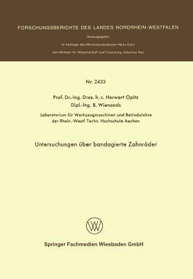 Untersuchungen über bandagierte Zahnräder - Herwart Opitz - cover