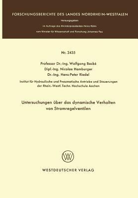 Untersuchungen über das dynamische Verhalten von Stromregelventilen - Wolfgang Backé - cover