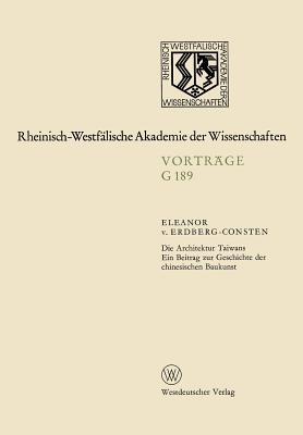 Die Architektur Taiwans: 176. Sitzung am 19. April 1972 in Düsseldorf - Eleanor ?von? Erdberg - cover