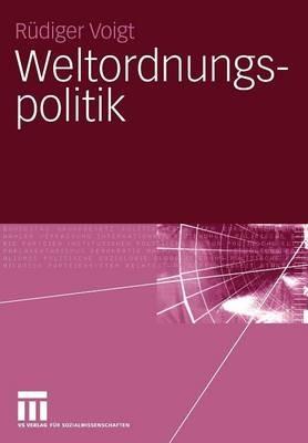 Weltordnungspolitik - Rüdiger Voigt - cover