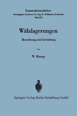 Wälzlagerungen: Berechnung und Gestaltung - Wilhelm Hampp - cover