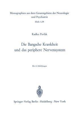 Die Bangsche Krankheit und das periphere Nervensystem - R. Pavlak - cover
