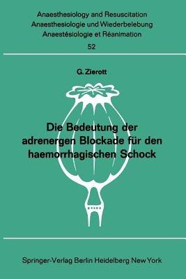 Die Bedeutung der adrenergen Blockade für den haemorrhagischen Schock - G. Zierott - cover