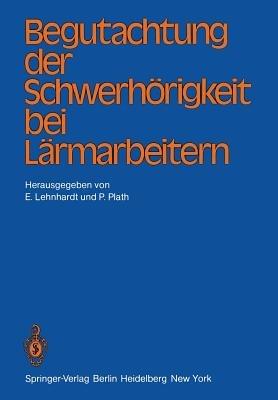 Begutachtung der Schwerhörigkeit bei Lärmarbeitern - cover