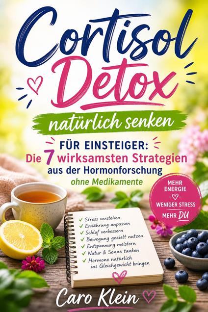 Cortisol Detox natürlich senken für Einsteiger