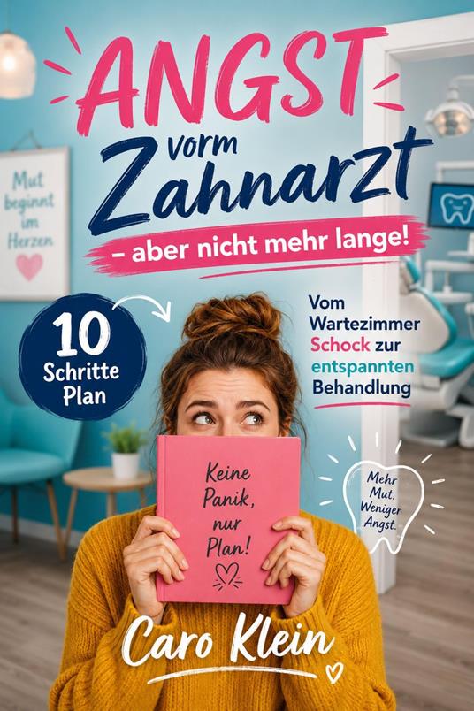 Angst vorm Zahnarzt – aber nicht mehr lange!