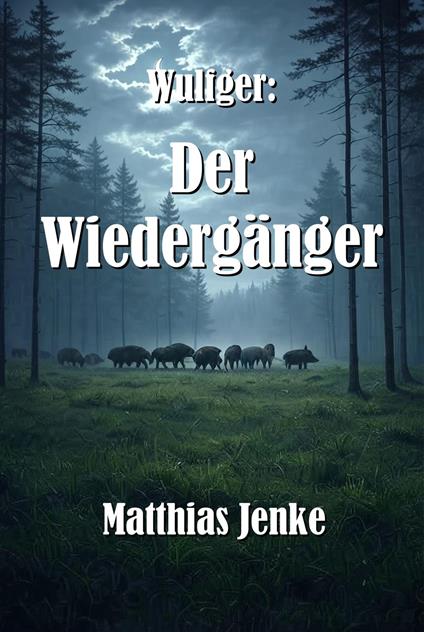 Wulfger: Der Wiedergänger