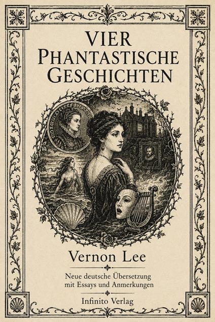 Vier phantastische Geschichten Neue deutsche Übersetzung mit Essays und Anmerkungen
