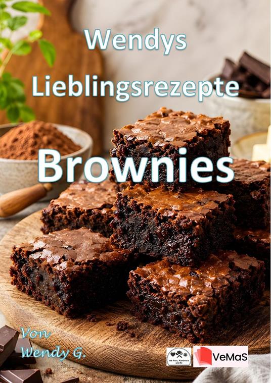 Wendys Lieblingsrezepte - Brownies