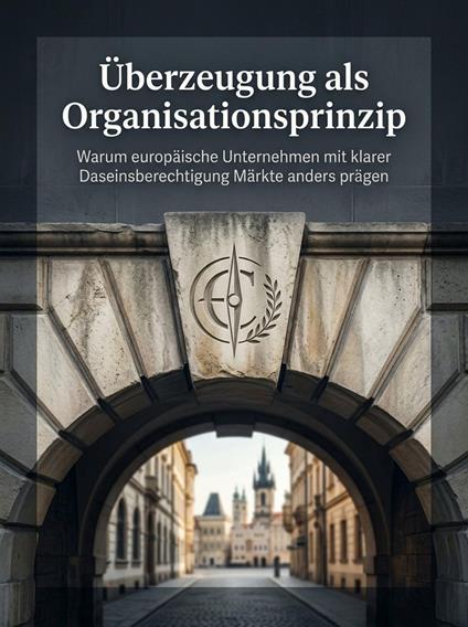 Überzeugung als Organisationsprinzip