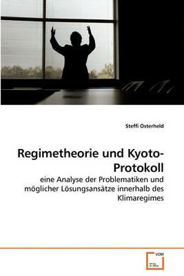 Regimetheorie und Kyoto-Protokoll - Steffi Osterheld - cover