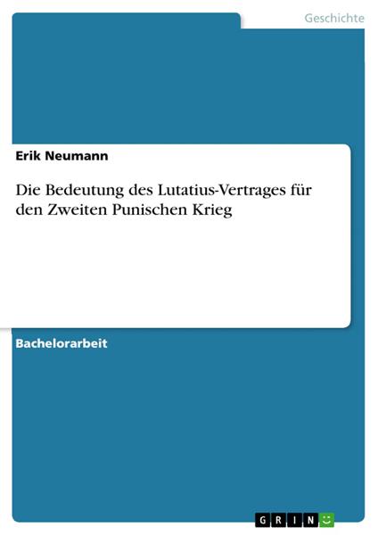Die Bedeutung des Lutatius-Vertrages für den Zweiten Punischen Krieg