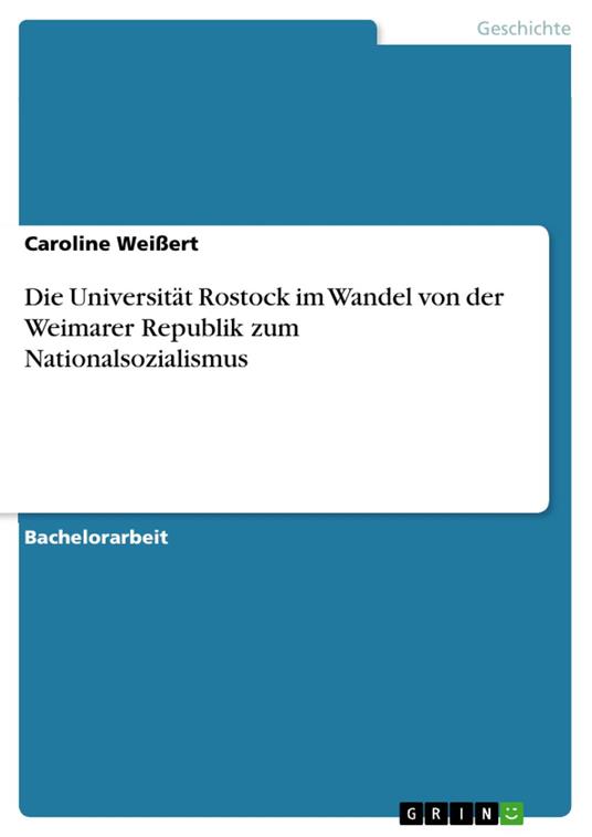 Die Universität Rostock im Wandel von der Weimarer Republik zum Nationalsozialismus
