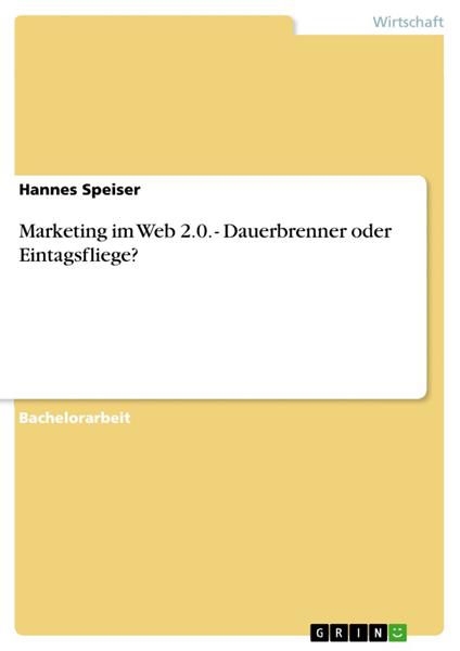 Marketing im Web 2.0. - Dauerbrenner oder Eintagsfliege?