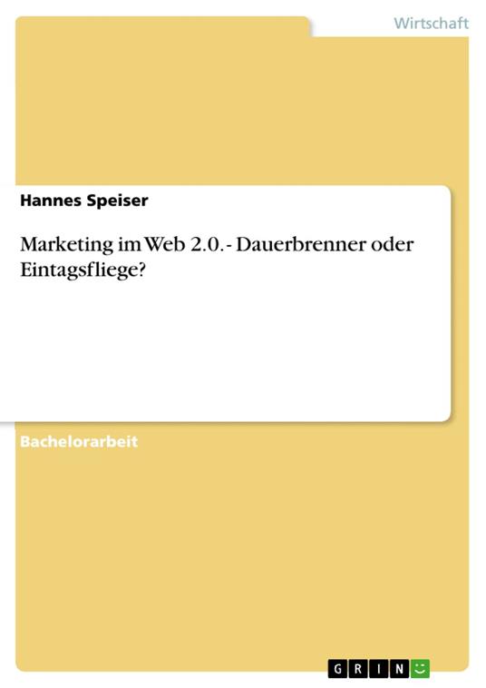Marketing im Web 2.0. - Dauerbrenner oder Eintagsfliege?