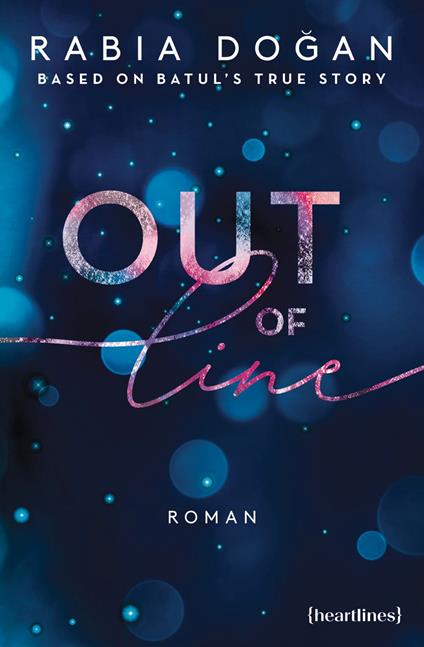 Out of Line – Based on Batul's True Story - Batul Al-Aidi,Rabia Dogan - ebook
