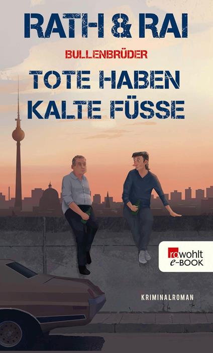 Bullenbrüder: Tote haben kalte Füße