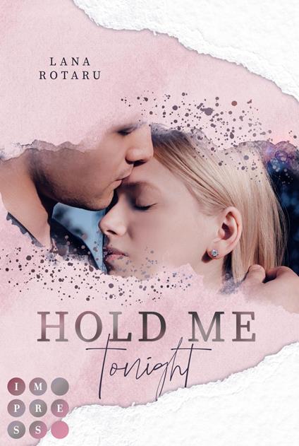 Hold Me Tonight (Crushed-Trust-Reihe 2) - Lana Rotaru - ebook