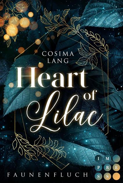 Faunenfluch 1: Heart of Lilac - Emily Bähr,Cosima Lang - ebook